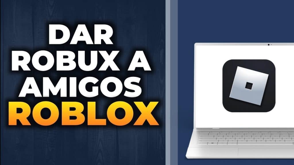 como transferir robux a un amigo gratis guia definitiva